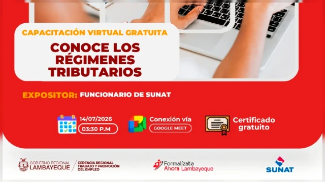Capacitación virtual gratuita - "CONOCE LOS RÉGIMENES TRIBUTARIOS" GRTPE Lambayeque