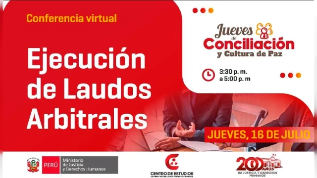 Conferencia virtual - "Jueves de Conciliación y Cultura de Paz: Ejecución de Laudos Arbitrales" MINJUSDH