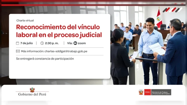 Charla virtual - "Reconocimiento del vínculo laboral en el proceso judicial" MTPE