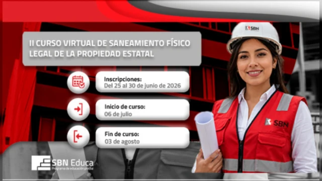  Curso virtual - "Saneamiento Físico Legal de la Propiedad Estatal" SUPERINTENDENCIA BIENES ESTATALES (SBN)