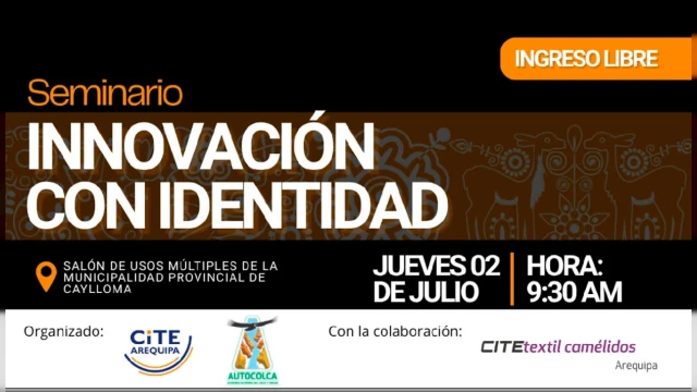  Seminario presencial - "Innovación con Identidad" CITE Arequipa