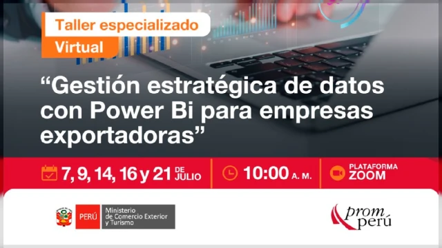  Taller virtual - "Gestión Estratégica de Datos con Power BI para Empresas – Edición II" PROMPERU