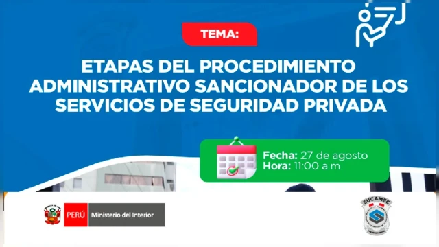 Capacitación virtual - Etapas del procedimiento administrativo sancionador de los servicios de seguridad privada