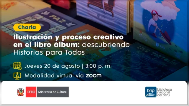 Charla online - "Ilustración y proceso creativo en el libro álbum: descubriendo Historias para Todos" BNP