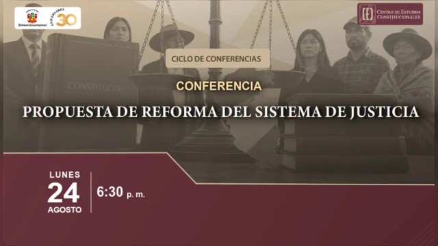 Conferencia presencial - "Propuesta de reforma del sistema de justicia" 