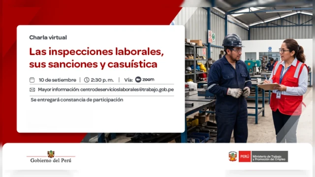 Charla virtual - "Las inspecciones laborales, sus sanciones y casuística" MTPE