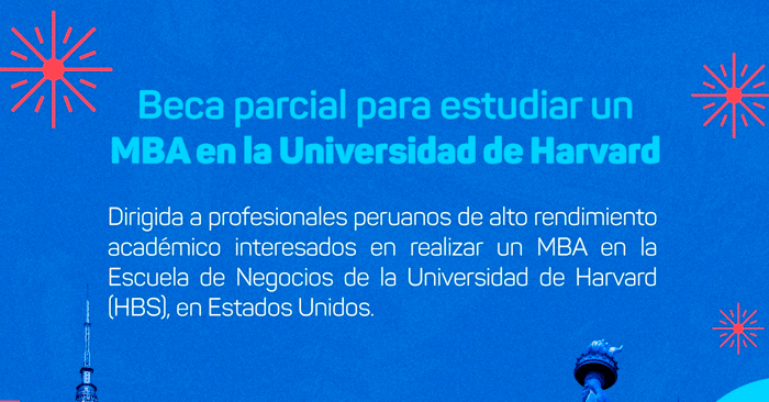  Beca Boustany MBA Harvard - Convocatoria 2025