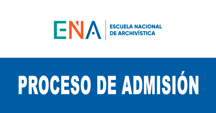Admisión 2025-I ENA - Examen de ingreso a la Escuela Nacional de Archivística 