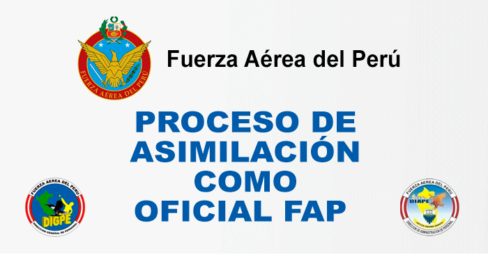 Proceso de Asimilación 2024 como Oficiales de la Fuerza Aérea del Perú (FAP) 
