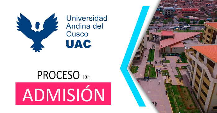 UAC - Universidad Andina del Cusco Admisión 2022  