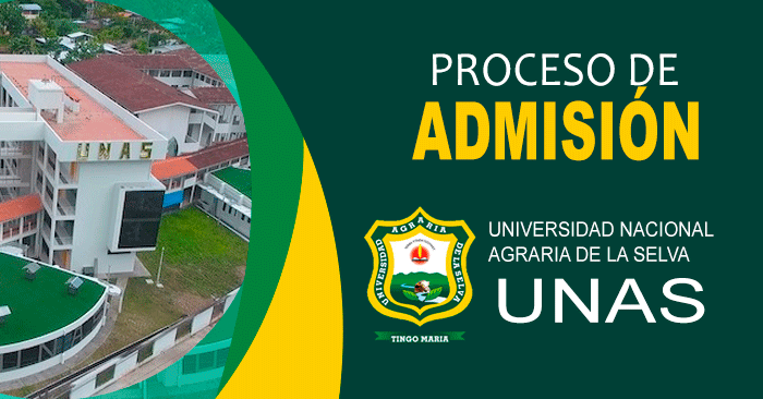 Admisión 2025-II UNAS - Examen de ingreso a la Universidad Agraria de la Selva 