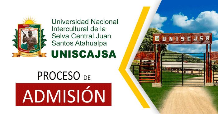 Admisión 2022 UNISCJSA - Universidad Juan Santos Atahualpa 
