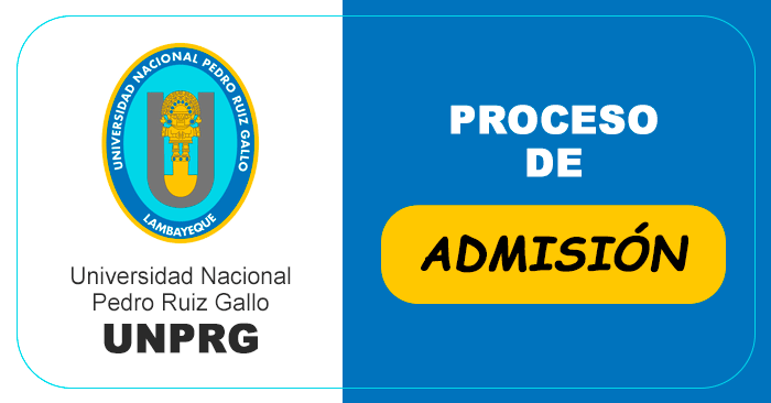 Admisión 2023-II a la Universidad Nacional Pedro Ruiz Gallo 