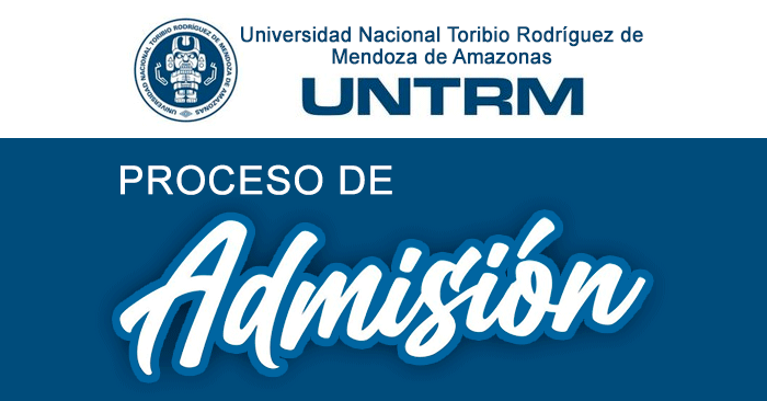 Admisión 2025-I UNTRM - Examen de la Universidad Toribio Rodríguez de Mendoza 