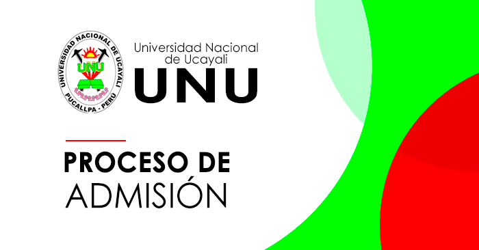 Admisión 2024-I UNU - Universidad Nacional de Ucayali 