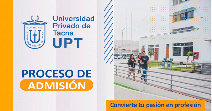 UPT - Universidad Privada de Tacna Admisión 2022  
