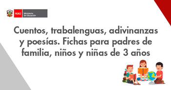 Cuentos, trabalenguas, adivinanzas y poesías para niños de 3 años