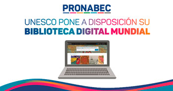 UNESCO habilitó de manera GRATUITA su Biblioteca Digital Mundial