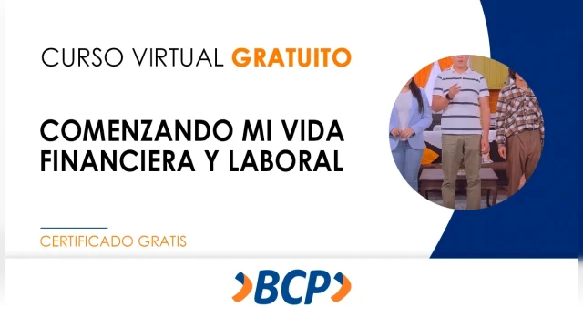 Curso online gratis certificado "Comenzando mi vida financiera y laboral"  del BCP