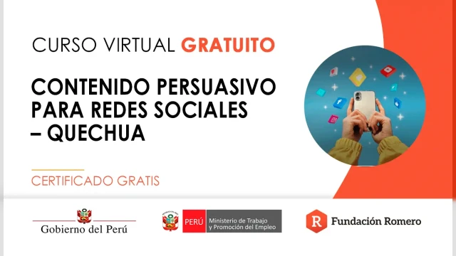 Curso online gratis certificado: "Contenido persuasivo para redes sociales - quechua"